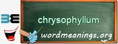 WordMeaning blackboard for chrysophyllum